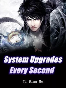 System Upgrades Every Second