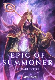 Epic Of Summoner: Supreme Summoner System In The Apocalypse